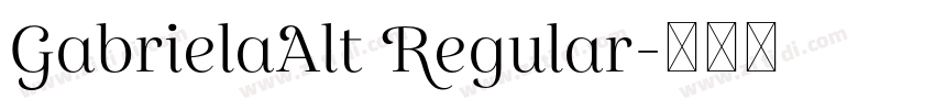 GabrielaAlt Regular字体转换